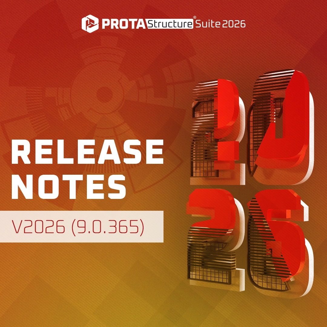ProtaStructure 2026 (v9.0.365) Versión de mantenimiento – Flujos de trabajo más rápidos, detalles más claros, rendimiento más sólido
