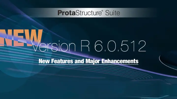 Alto rendimiento, ¡nuevas funciones! Descubre el nuevo ProtaStructure Suite 2022 (6.0.512)