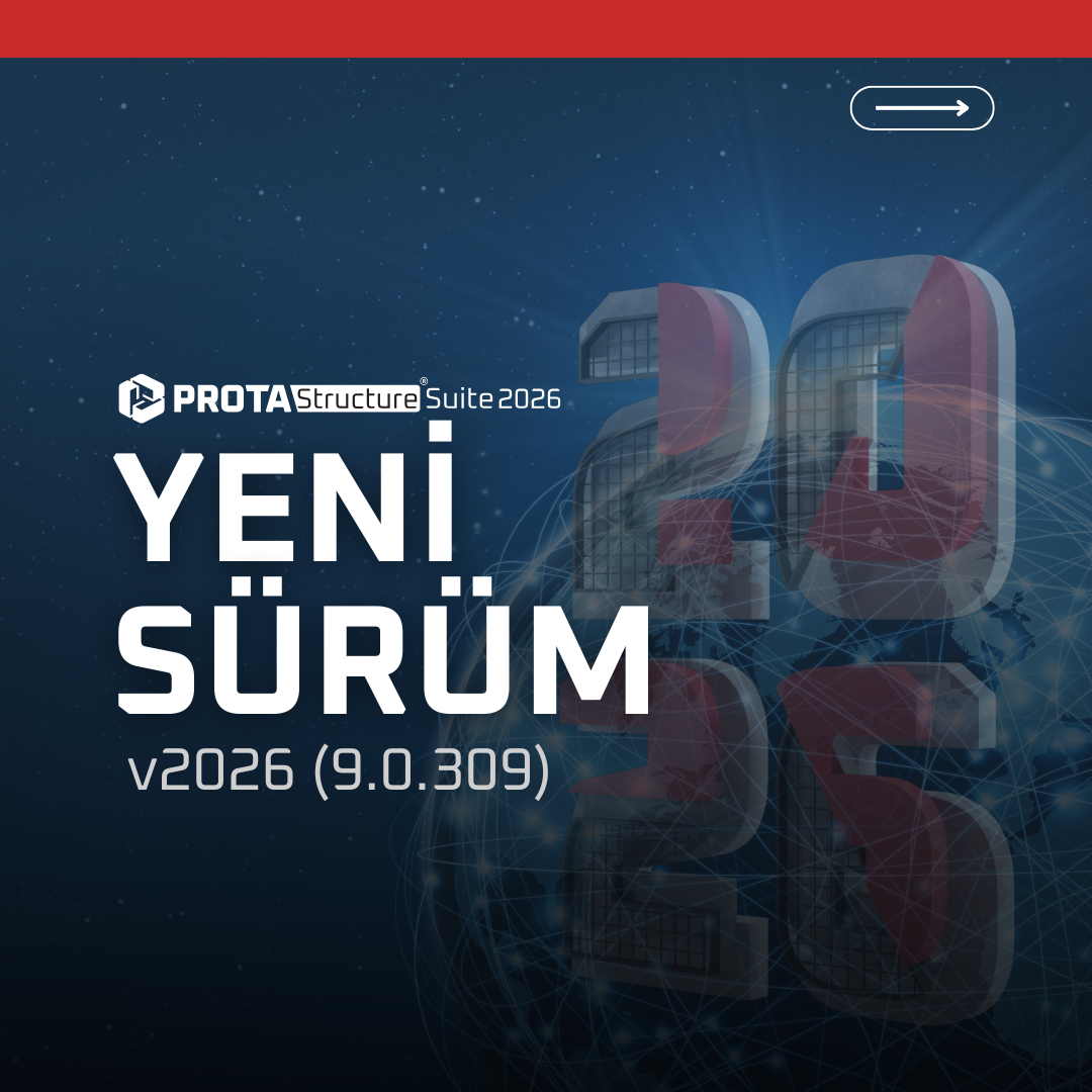 ProtaStructure 2026 – v2026 (9.0.309)’daki Başlıca Yeni Özellikler