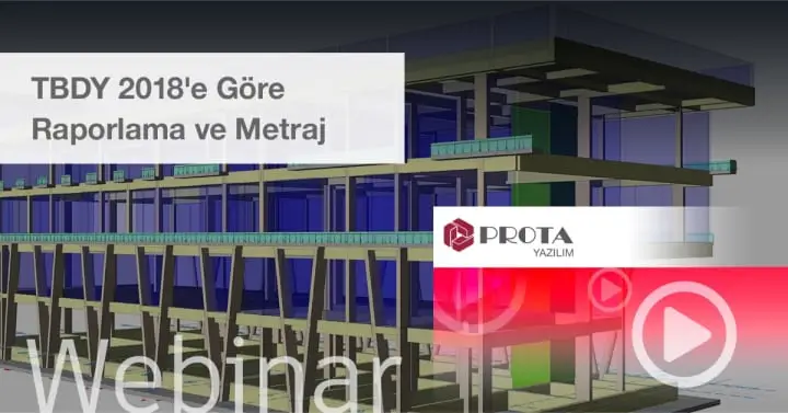 “TBDY 2018 ‘e Göre Raporlama ve Metraj” Webinarı, 300’den Fazla Katılımcıyla Tamamlandı