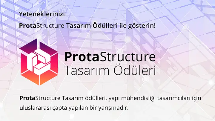 Yeteneklerinizi ProtaStructure Tasarım Ödülleri ile Gösterin!