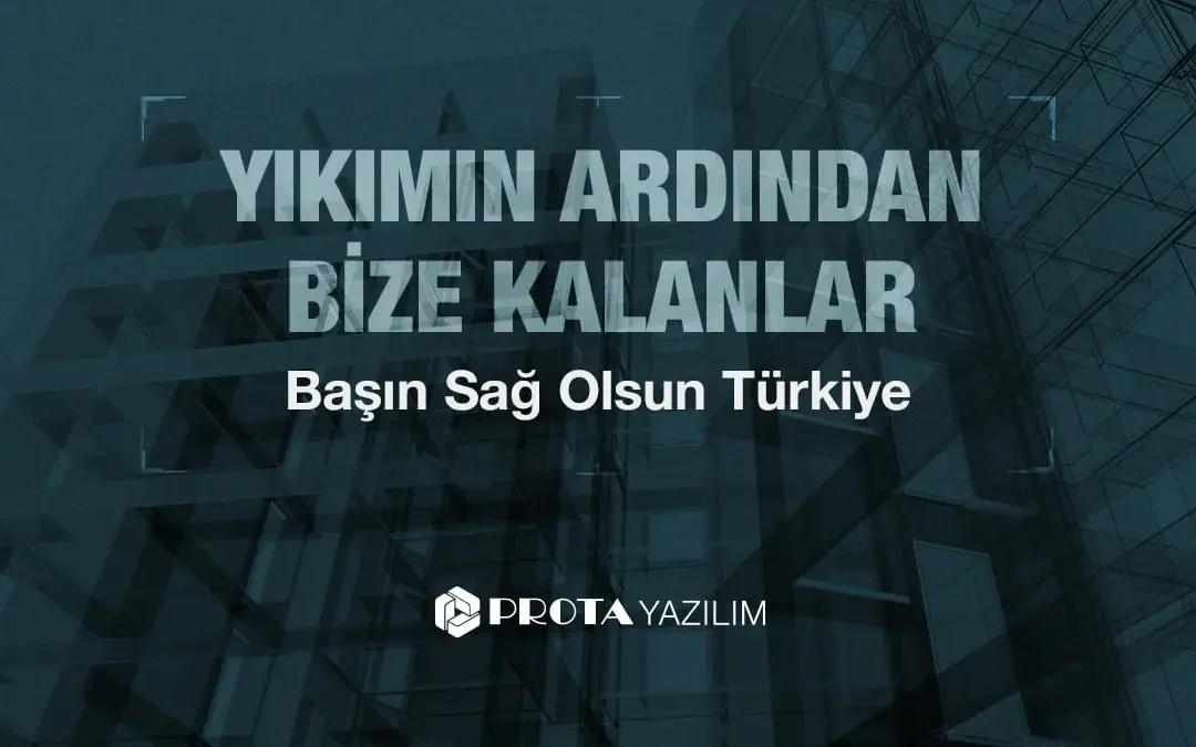 YIKIMIN ARDINDAN BİZE KALANLAR