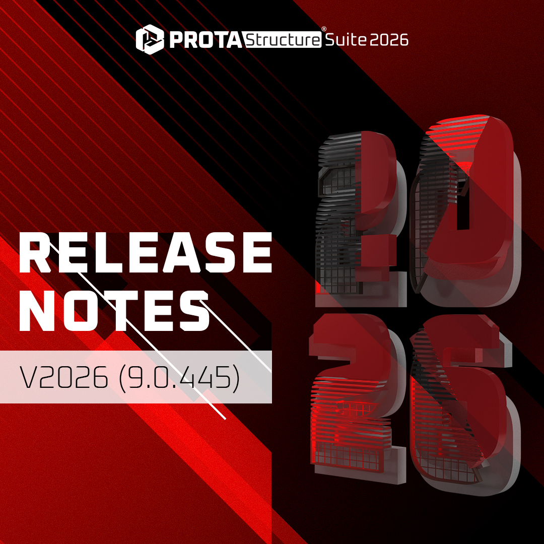 ProtaStructure Suite 2026 release notes image featuring Structural Analysis Software Improvement for v9.0.445